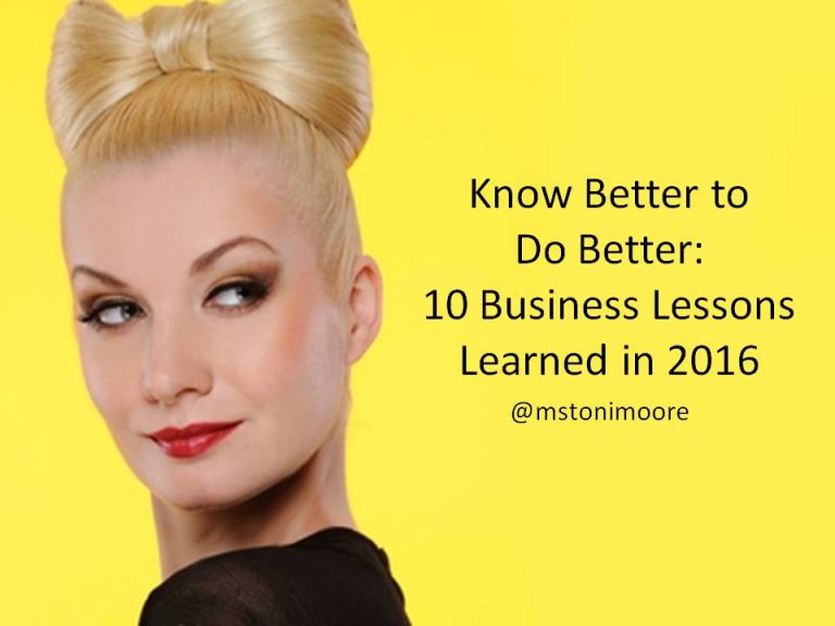 Know Better to Do Better in Business: 10 Lesson Learned